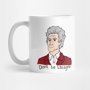 Dont be lasagne! Mug